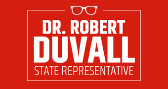 Dr. Robert Duvall for State Representative